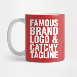 famous brand, logo and catchy tagline - Consumerism Mug